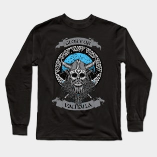 Glory or Valhalla Long Sleeve T-Shirt